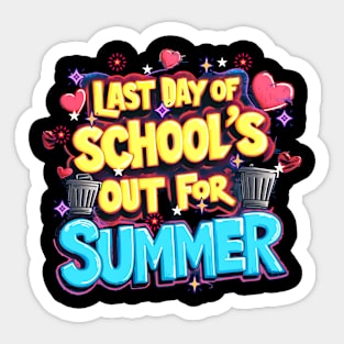 Last Day of School out for summer Sticker